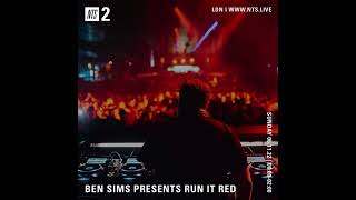 BEN SIMS Pres RUN IT RED 94. Nov 2022 (Extended Mix)