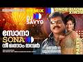 Sona Sona | DJ Remix Video | Ben Johnson | DJ Savyo | Kalabhavan Mani | Kaithapram | Deepak Dev