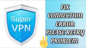 Fix Super VPN 