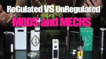 Regulated vs Unregulated Mods - MyFreedomSmokes
