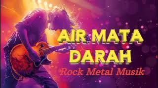 AIR MATA DARAH - RHOMA IRAMA VERSI ROCK || ( Cover - H.Rhoma irama )