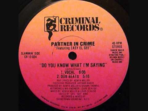 Partner In Crime Feat. Easy El Gee -- Do You Know What I'm Saying