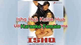 Karaoke Female | Ishq Hua Kaise Hua | Ishq | Udit Narayan, Vibha Sharma |