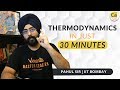 Thermodynamics In Just 30 Minutes! | REVISION - Super Quick! JEE & NEET Chemistry | Pahul Sir