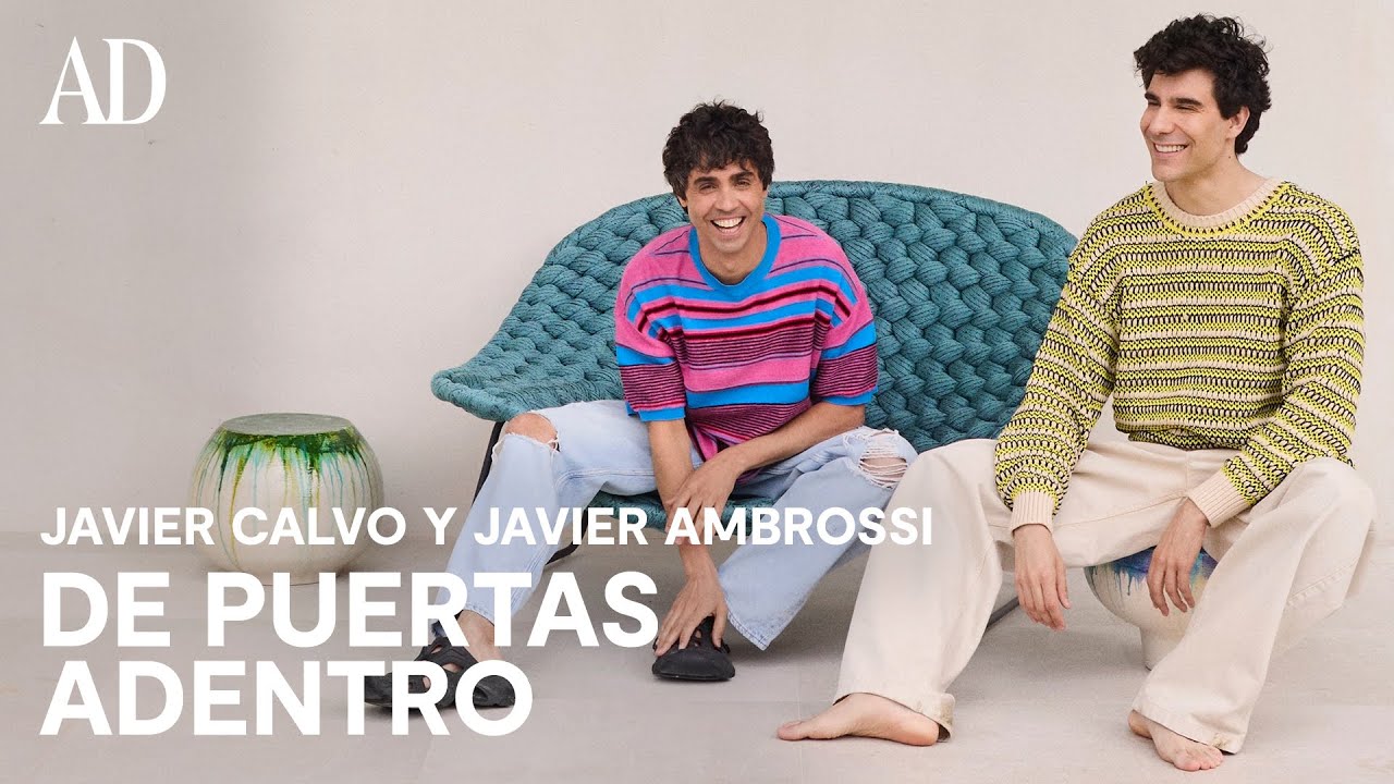 Javier Calvo y Javier Ambrossi nos invitan a su nueva casa en Madrid | De puertas adentro |AD España
