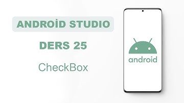 Android Studio Dersleri 25 - CheckBox