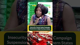 Insecurity: Senate Seeks Campaign Suspension in Eight Northern States