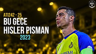 Cristiano Ronaldo ► Bu Gece Hisler Pişman (Ati242 - 25) | Skills & Goals 2023 | HD Resimi