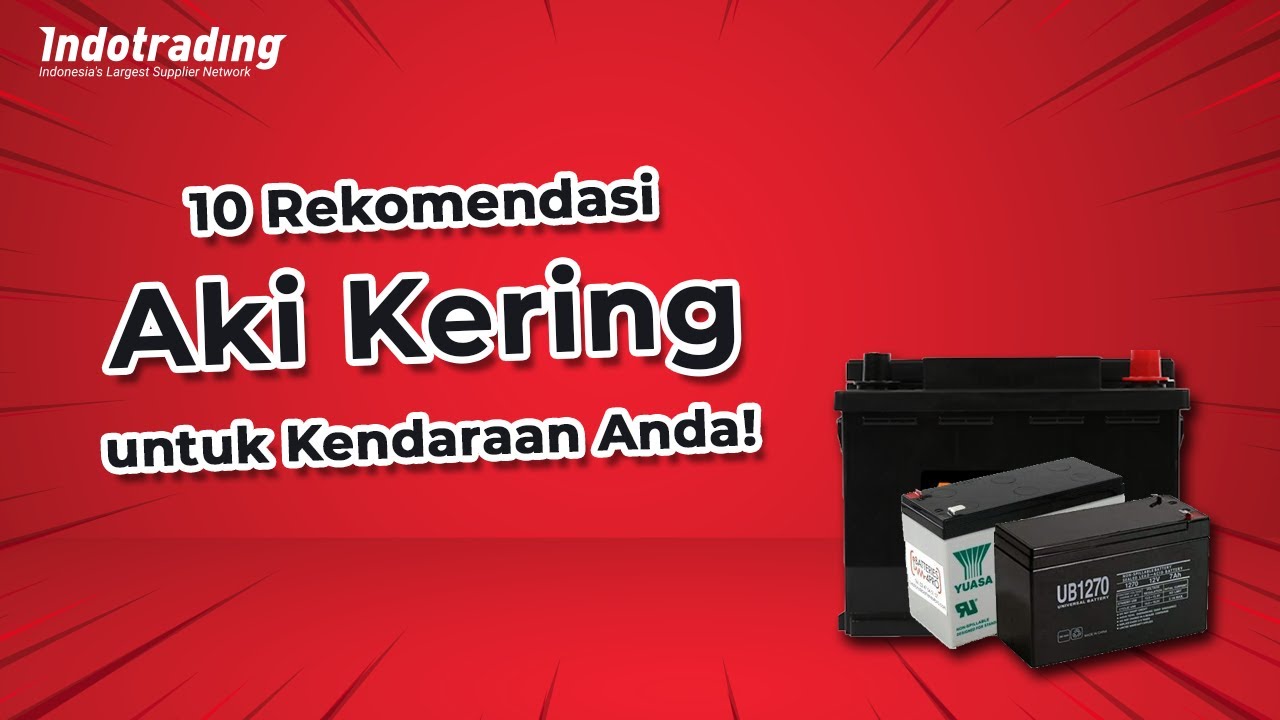 10 Rekomendasi Aki Kering yang Tahan Lama agar Lebih Ekonomis! - YouTube