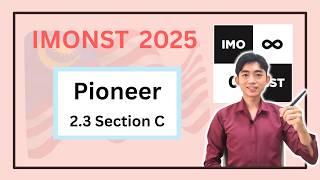 IMONST 2025 完整解答 Pioneer 2.3 Section C