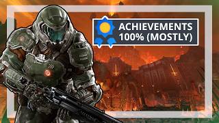 I 100% Complete DOOM 2016 (MOSTLY)