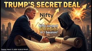 Celebrity Trump’s Secret Deal? Why Nifty Jumped 600 Points in 1 Session! 10th March 2026 Profile