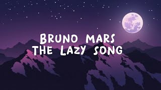 Bruno Mars - The Lazy Song (lyrics)