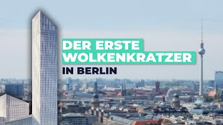 Der 260 Millionen Wolkenkratzer in Berlin