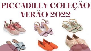 PICCADILLY COLEÇÃO VERÃO 2022 CALÇADOS LANÇAMENTOS PICCADILLY E TENDÊNCIAS  | Caren Sales - YouTube
