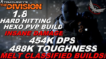 The Division 1.8 STRONGEST DAMAGE HEXO PVP DPS BUILD (AMAZING DMG+ SURVIVABILITY ) + GAMEPLAY