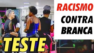 RACISMO CONTRA BRANCA l TESTE DO CORONATO