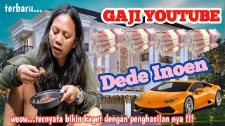 GAJI Dede inoen Dari YouTube terbaru di 2025