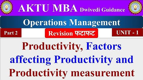 2| operations management, operations management lecture, operations management unit 1, aktu mba