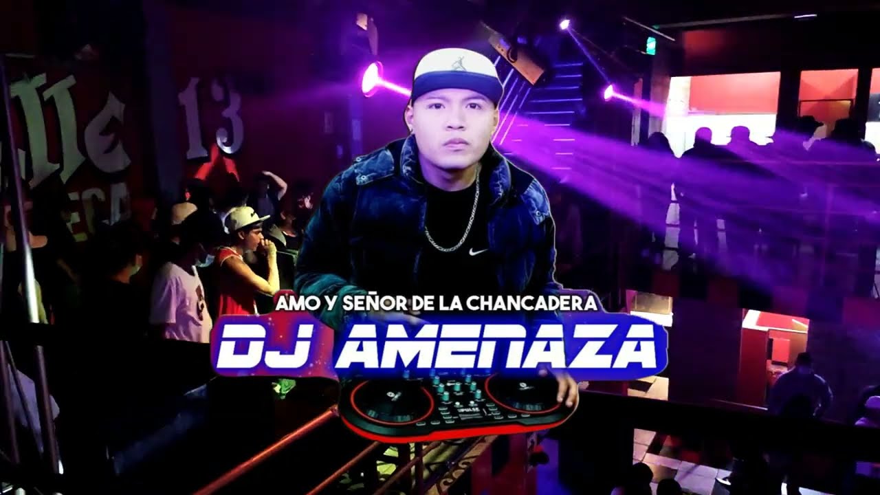 DURO A LA VENECA 2023 - DJ AMENAZA EN DISCOTECA CALLE 13 DE SJL
