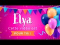 Joyeux anniversaire elya 