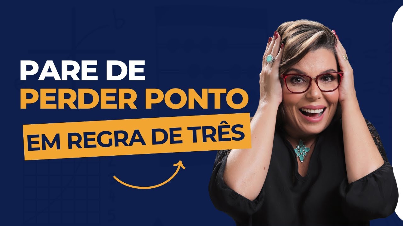 Regra de Três Passo a Passo – Pare de Perder Ponto na Prova
