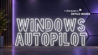Windows Autopilot Deep Dive - With Dean Ellerby & Steve Weiner