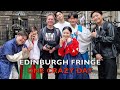 One Crazy Day at the Edinburgh Fringe 2023! (Cultural Travel Guide)