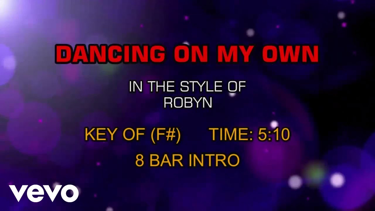 Robyn - Dancing On My Own (Karaoke) Robyn - Dancing On My Own (Karaoke)
