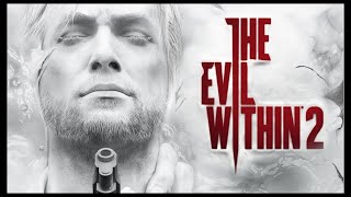 The Evil Within 2: #10 