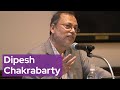 Dipesh Chakrabarty - Boston College Lowell Humanities Series