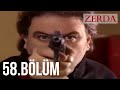 Zerda 58 Bölüm