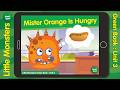 Mister Orange Is Hungry : Read-Along English Stories for Children | Fun Kids English