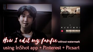 How i edit my fanfic videos using InShot app (no watermark ) || Tutorial.