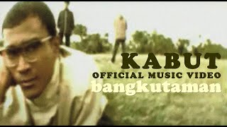 bangkutaman - Kabut (Official Music Video)