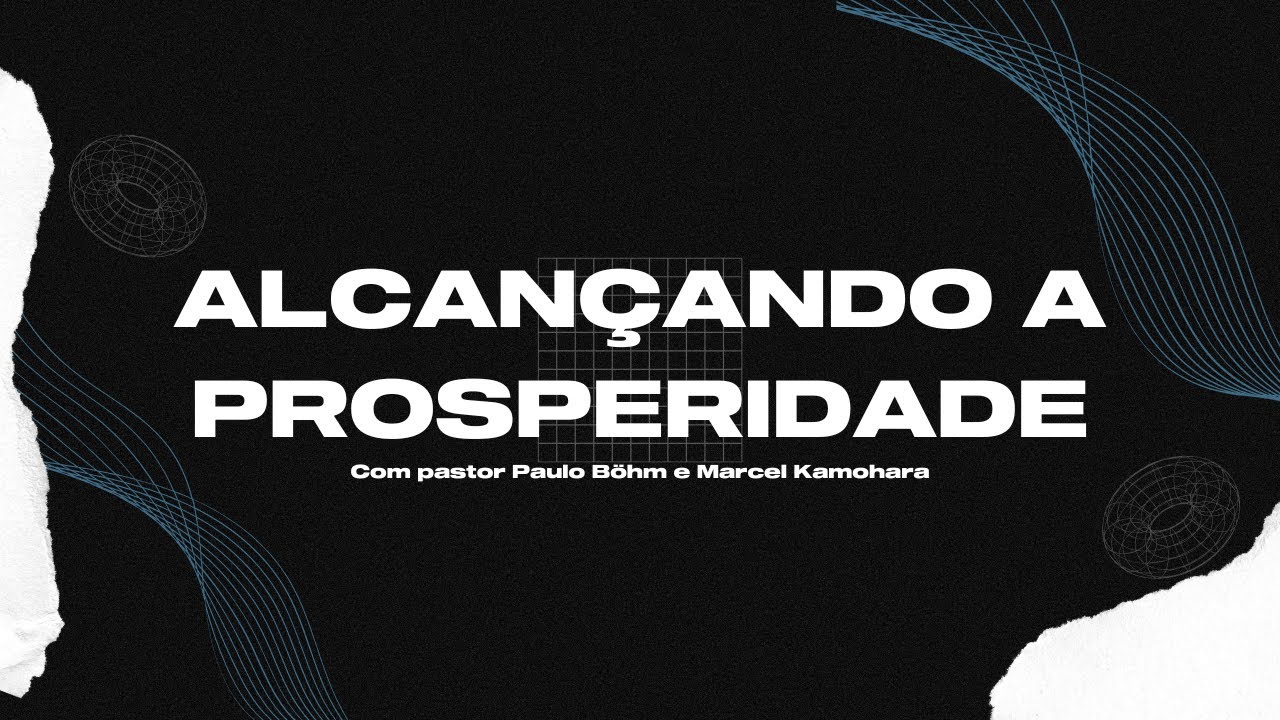 CULTO ONLINE - ALCANÇANDO A PROSPERIDADE
