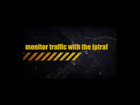 monitor traffic with the iptraf