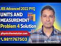 JEE Advanced 2022 PYQ | Units &amp; Measurement | Problem 4 Solution | By Shivendra Sir