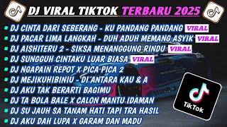 DJ TIKTOK TERBARU 2025-🎵DJ CINTA DARI SEBERANG🎵DJ ADUH MEMANG ASIK PUNYA PACAR TETANGGA FULL ALBUM