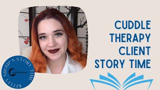 Cuddle Therapy Client Story Time with Keeley Shoup