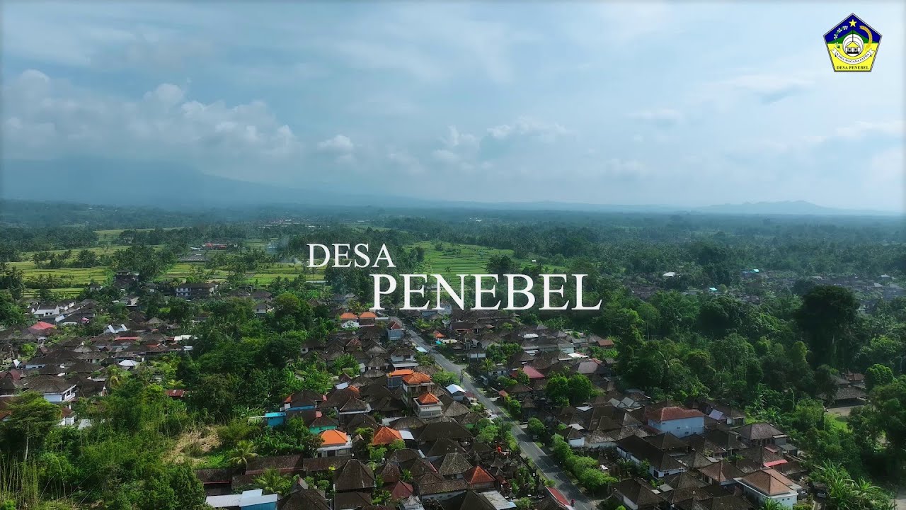 #LOMDES2025 Profil Desa Penebel Kecamatan Penebel Kabupaten Tabanan