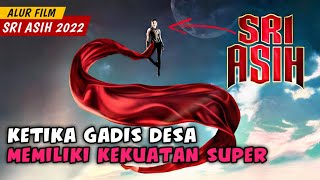 Manusia Titisan Dewi Kebaikan | ALUR CERITA FILM SRI ASIH 2022