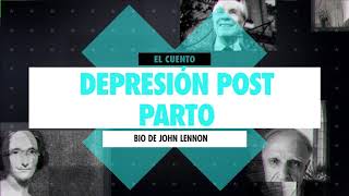 CUENTO DEPRESION POST PARTO - BIO DE JOHN LENNON