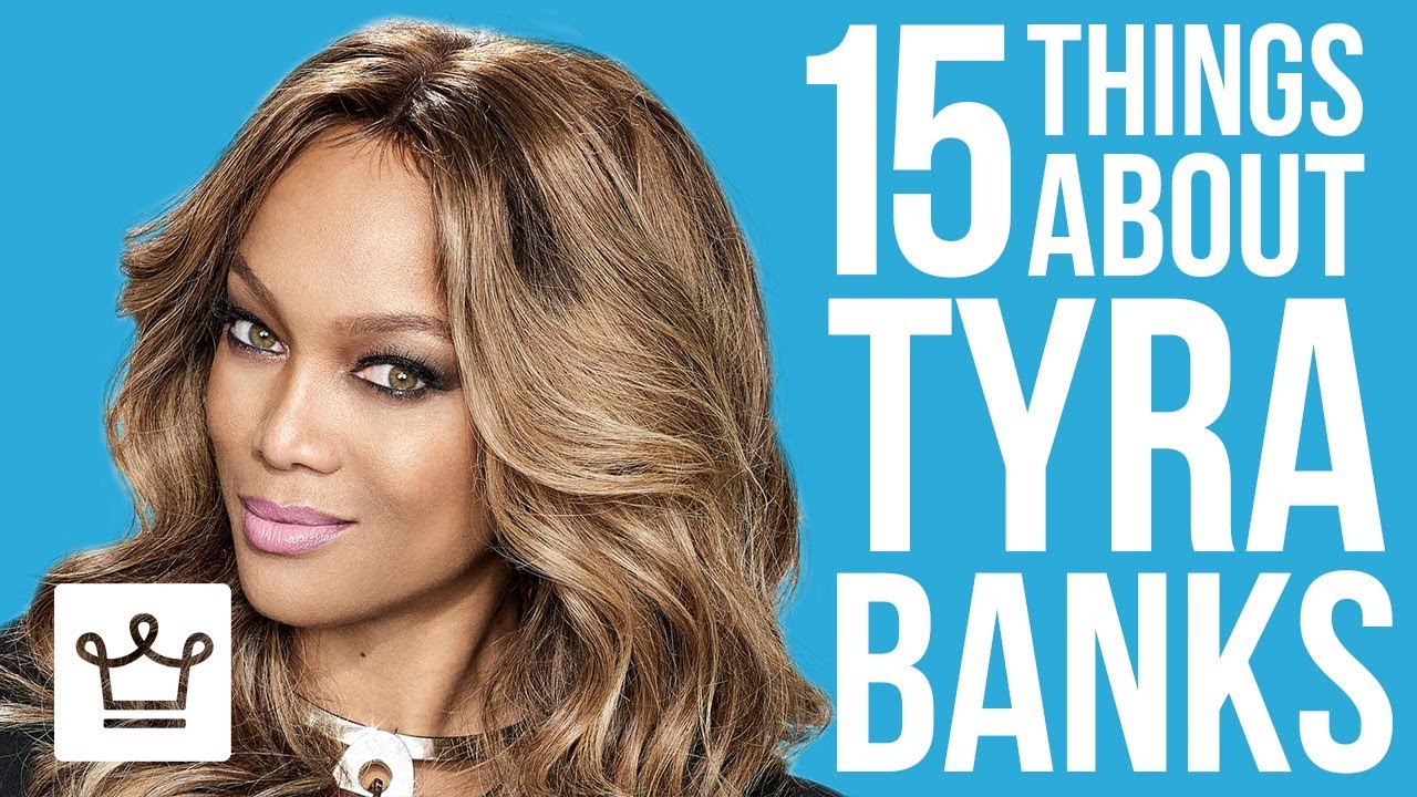 15 Things You Didn’t Know About Tyra Banks