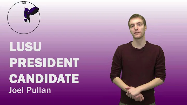 60 Second Statement- Joel Pullan- LUSU President C...