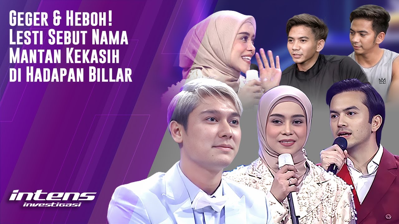 Momen Heboh Lesti Sebut Nama Mantan Kekasih Di Depan Billar | Intens Investigasi | Eps 2919