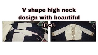 V shape high neck design with beautiful lace  #mitistitchingclasses #silaisikhe 