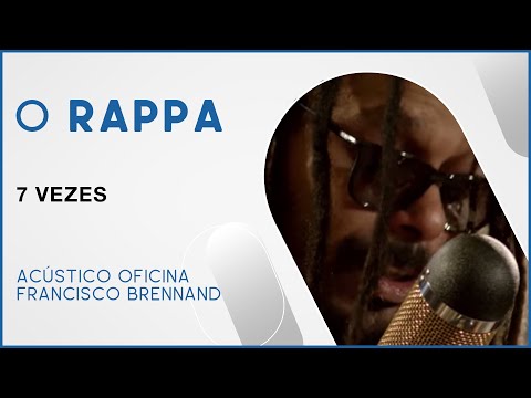 O Rappa - 7 Vezes (Acústico Oficina Francisco Brennand) - YouTube