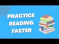 Practice Reading Faster