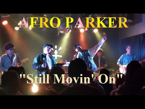 20221218 AFRO PARKER「Still Movin' On」 ＠渋谷GRIT